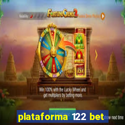 plataforma 122 bet